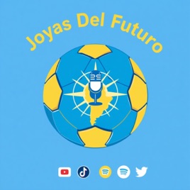 #JoyasDelFuturo - El Podcast de Tus Estrellas del Futuro