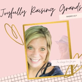Joyfully Raising Grands