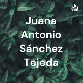 Juana Antonio Sánchez Tejeda