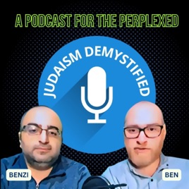JUDAISM DEMYSTIFIED | A Guide for Today's Perplexed: Torah Foundations, Reason, and Tradition