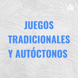 JUEGOS TRADICIONALES Y AUTĂCTONOS