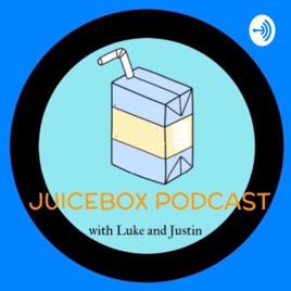 Juice Box Podcast