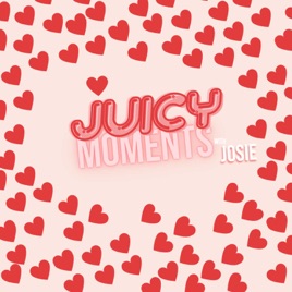 Juicy Moments with Josie