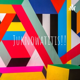 Juknowatitis!!