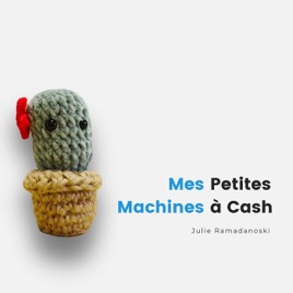Julie Ramadanoski - Mes Petites Machines à Cash