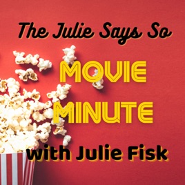 "Julie Says So" MOVIE MINUTE