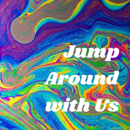 Jump Around with Us TF