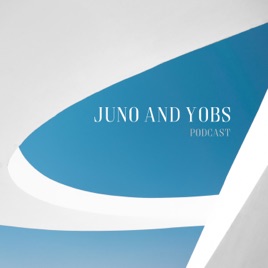 Juno and Yobs Podcast
