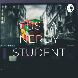 JUST A NERDY STUDENT
