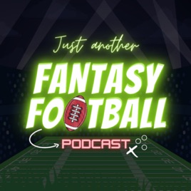 Just Another Fantasy Football Podcast