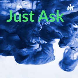 Just Ask
