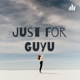 Just For Guyu
