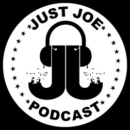 Just Joe Podcast