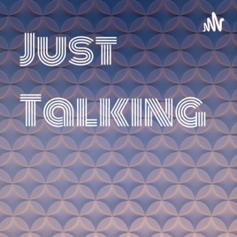 Just Talking