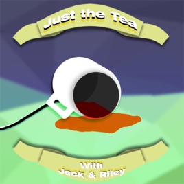 Just The Tea Podcast