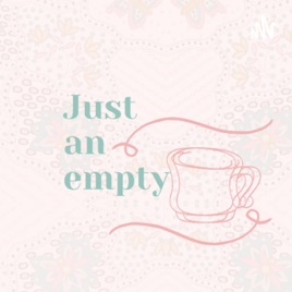 Justanemptycup