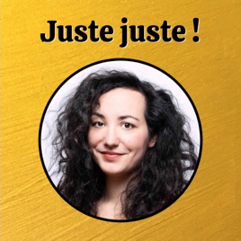 Juste juste !