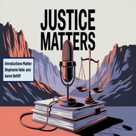 Justice Matters Podcast