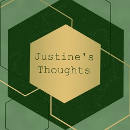 Justine's Thoughts