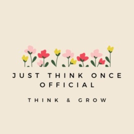 Just Think Once