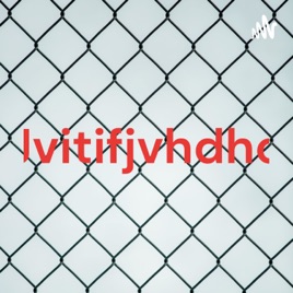 Jvitifjvhdhc