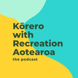 Kōrero with Recreation Aotearoa