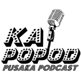 Ka Popod (Pusaka Podcast) with LaLaaaa