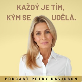 Každý je tím, kým se udělá.