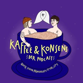 Kaffee & Konsens