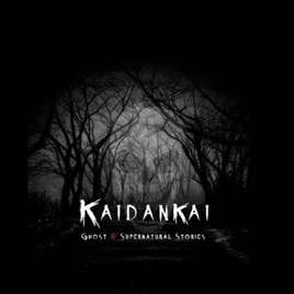 Kaidankai: Ghost, Supernatural, and Dark Short Fiction