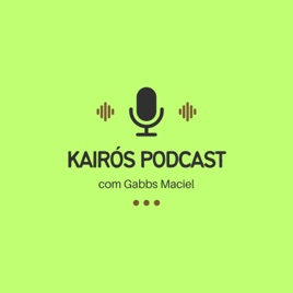 Kairós Podcast