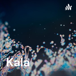 Kala: Unraveled