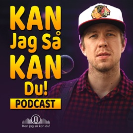Kan Jag Så Kan Du Podden