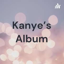 Kanye’s Album