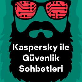 Kaspersky ile Güvenlik Sohbetleri