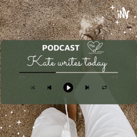 Katewritestoday