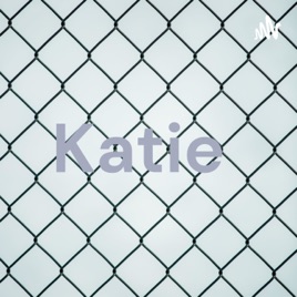 Katie