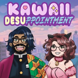 Kawaii Desuppointment