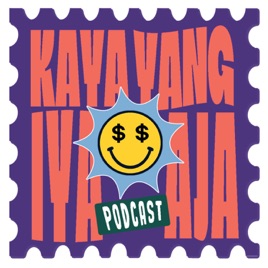 Kaya Yang Iya Aja Podcast