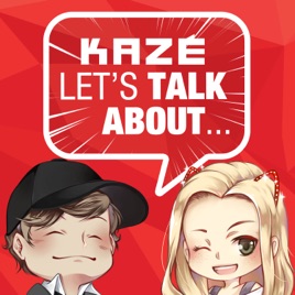 KAZÉ Let’s Talk About... Anime, Manga & Japan