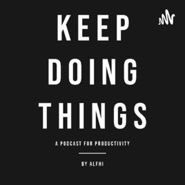 Keep Doing Things