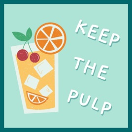 Keep the Pulp