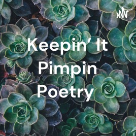 Keepin' It Pimpin Poetry