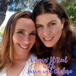 Keepin' It Reel with Susan and Chalese