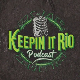 Keepin It Rio Podcast