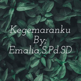 Kegemaranku By; Emalia,S.Pd.SD