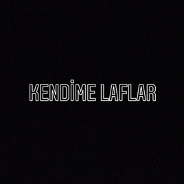 Kendime Laflar