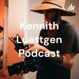 Kennith Luettgen Podcast