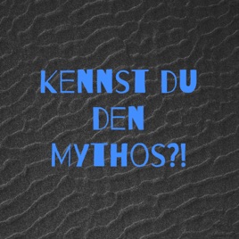 Kennst du den Mythos?!