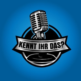 Kennt Ihr das? Podcast